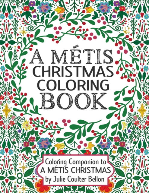 Cover for Julie Coulter Bellon · A Métis Christmas Coloring Book (Paperback Book) (2022)