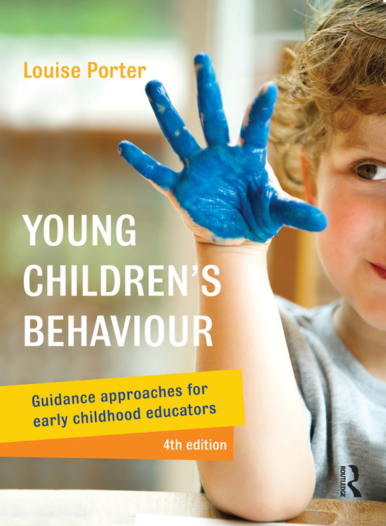 Cover for Louise Porter · Young Children's Behaviour: Guidance approaches for early childhood educators (Paperback Book) [4 New edition] (2016)