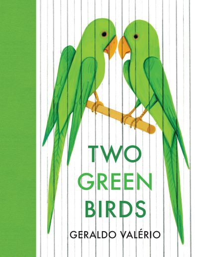 Cover for Geraldo Valério · Two Green Birds (Book) (2023)