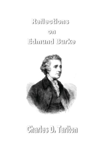 Cover for Charles D Tarlton · Reflections on Edmund Burke (Paperback Book) (2022)