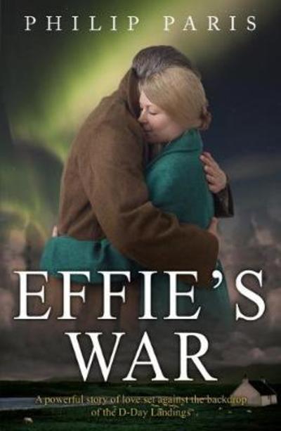 Cover for Philip Paris · Effie's War (Paperback Book) (2018)