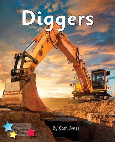 Diggers: Phonics Phase 3 - Reading Stars Phonics - Cath Jones - Bøger - Ransom Publishing - 9781785918957 - 5. marts 2020