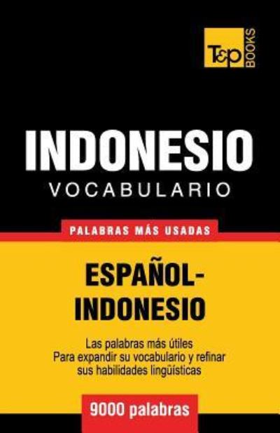 Cover for Andrey Taranov · Vocabulario espanol-indonesio - 9000 palabras mas usadas (Paperback Book) (2016)