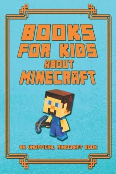 Cover for Mika Kettunen · Books for Kids about Minecraft (Pocketbok) (2019)