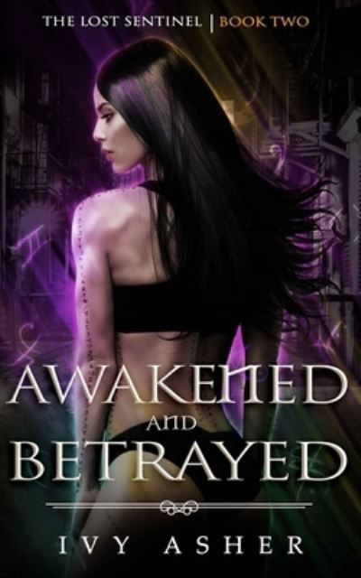 Cover for Ivy Asher · Awakened and Betrayed (Paperback Book) (2019)