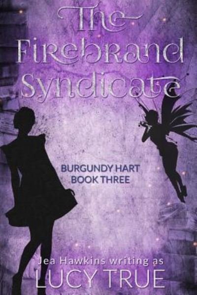 Cover for Jea Hawkins · The Firebrand Syndicate - Burgundy Hart (Taschenbuch) (2019)