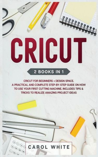 Cover for Carol White · Cricut (Hardcover Book) (2020)