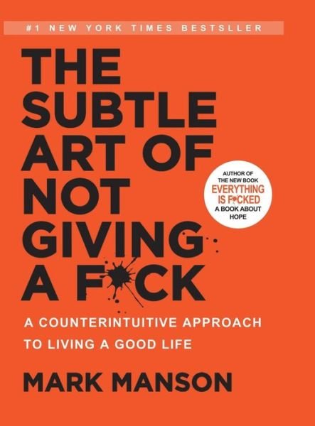 Cover for Mark Manson · The Subtle Art of Not Giving a F*ck (Hardcover Book) (2016)