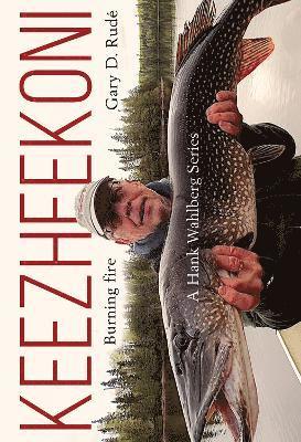Cover for Gary D. Rude · Keezheekoni (Hardcover Book) (2024)