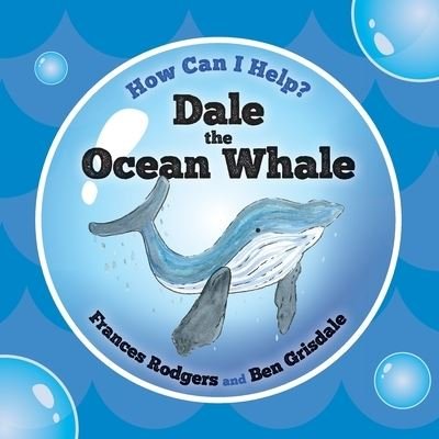 Cover for Frances Rodgers · Dale the Ocean Whale (Paperback Bog) (2021)