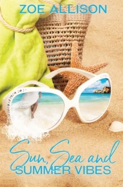 Cover for Zoe Allison · Sun, Sea and Summer Vibes (Pocketbok) (2021)