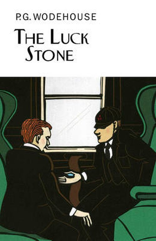 Cover for P.G. Wodehouse · The Luck Stone - Everyman's Library P G WODEHOUSE (Innbunden bok) (2014)