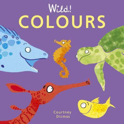 Cover for Courtney Dicmas · Colours (Board book) (2017)