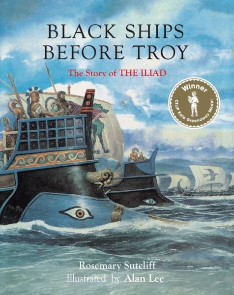 Cover for Rosemary Sutcliff · Black Ships Before Troy (Inbunden Bok) (2017)