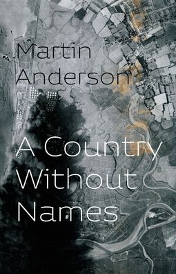 Cover for Martin Anderson · A Country Without Names (Paperback Book) (2022)