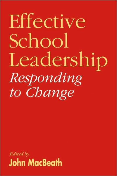 Cover for John Macbeath · Effective School Leadership: Responding to Change (Paperback Book) (1998)