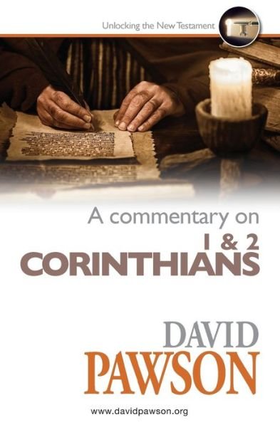 A Commentary on 1 & 2 Corinthians - David Pawson - Bücher - Anchor Recordings Limited - 9781909886957 - 24. März 2016