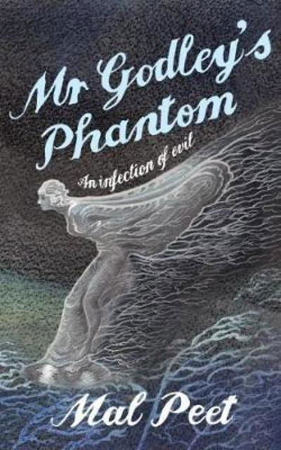 Cover for Mal Peet · Mr Godley's Phantom (Gebundenes Buch) (2018)