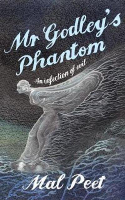 Cover for Mal Peet · Mr Godley's Phantom (Hardcover Book) (2018)