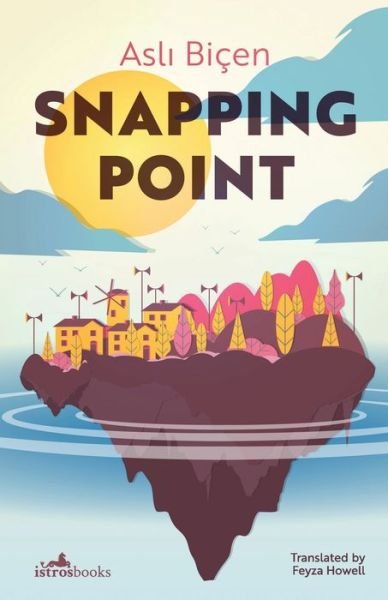 Cover for Asli Bicen · Snapping Point (Pocketbok) (2021)
