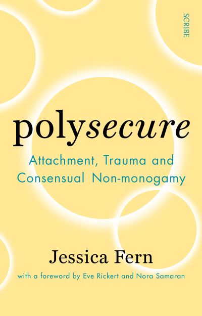 Cover for Jessica Fern · Polysecure: Attachment, Trauma and Consensual Non-monogamy (Paperback Book) (2022)