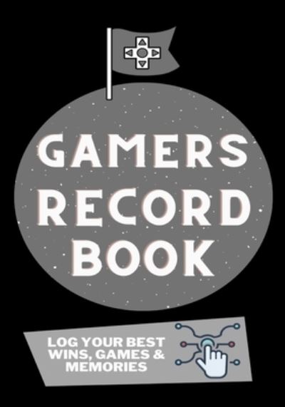 Gamer Record Book - Petal Publishing Co - Książki - Petal Publishing Co. - 9781922515957 - 3 grudnia 2020