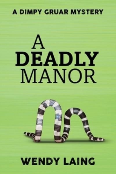 Cover for Wendy Laing · Deadly Manor (Book) (2022)