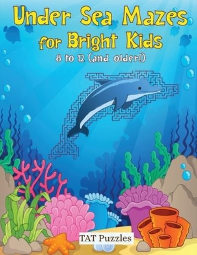 Cover for Margaret Gregory · Under Sea Mazes for Bright Kids (Paperback Book) (2021)