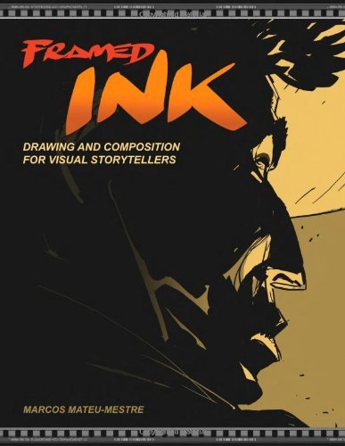 Cover for Marcos Mateu-Mestre · Framed Ink: Drawing and Composition for Visual Storytellers (Paperback Book) (2010)