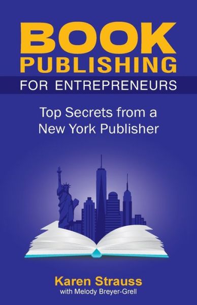 Book Publishing For Entrepreneurs - Karen Strauss - Books - Hybrid Global Publishing - 9781937506957 - November 22, 2021