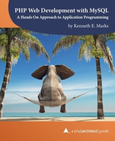 Cover for Kenneth E Marks · PHP Web Development with MySQL (Pocketbok) (2021)
