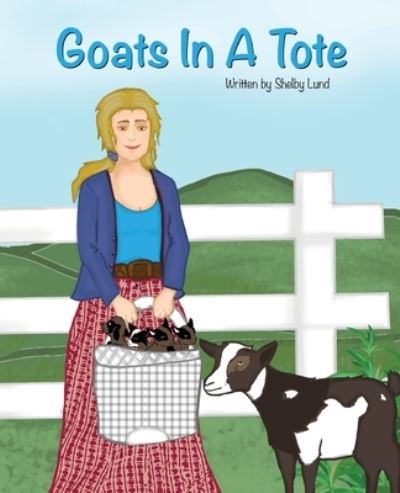 Cover for Shelby Lund · Goats In A Tote (Paperback Book) (2019)