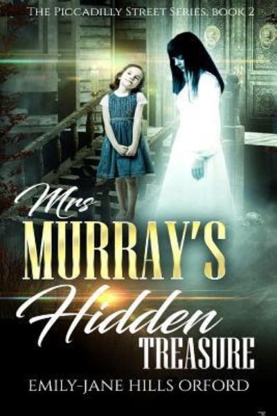 Cover for Emily-Jane Hills Orford · Mrs. Murray's Hidden Treasure (Paperback Book) (2019)