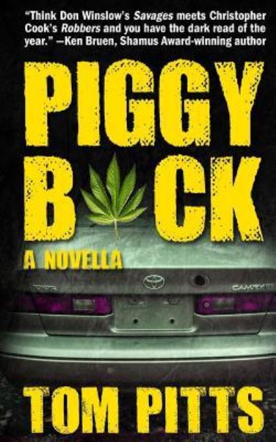 Piggyback - Tom Pitts - Livros - Down & Out Books - 9781946502957 - 5 de fevereiro de 2018