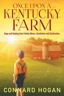 Cover for Hogan Connard Hogan · Once Upon a Kentucky Farm (Pocketbok) (2022)