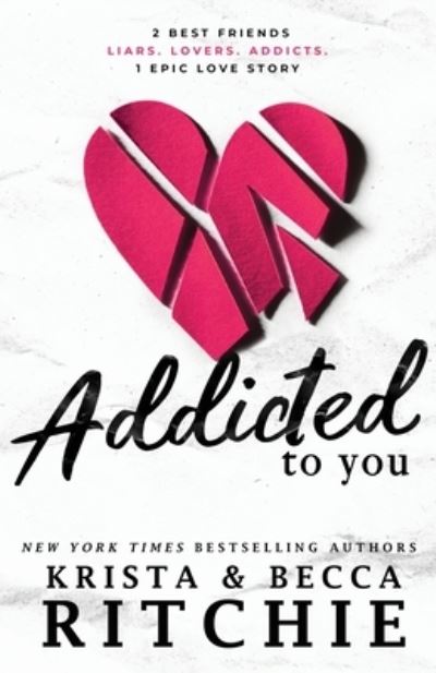 Cover for Krista Ritchie · Addicted To You - Addicted (Paperback Book) (2020)