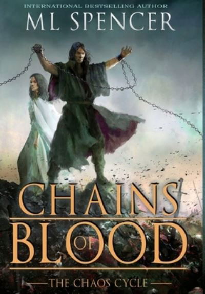 Cover for Ml Spencer · Chains of Blood (Inbunden Bok) (2019)