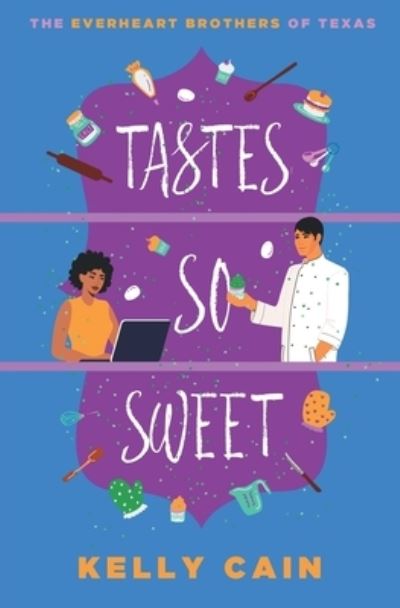 Cover for Kelly Cain · Tastes So Sweet (Book) (2022)