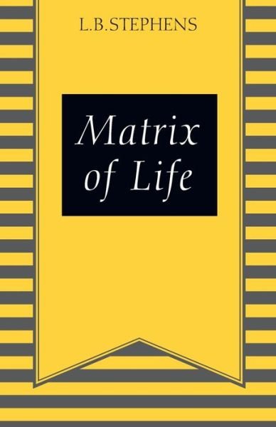 Cover for L B Stephens · Matrix of Life (Paperback Bog) (2020)