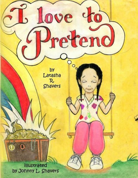 Cover for Latasha R Shavers · I Love to Pretend (Paperback Book) (2018)