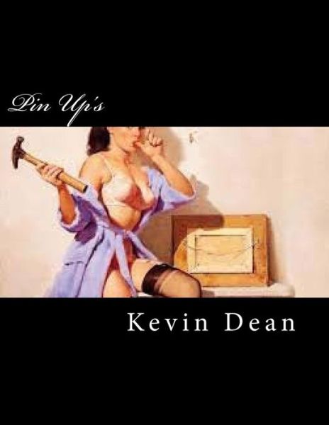 Cover for Kevin Dean · Pin Up's (Pocketbok) (2017)