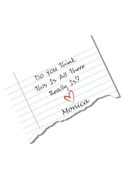 Cover for Monica · Do You Think This Is All There Really Is? (Paperback Bog) (2021)