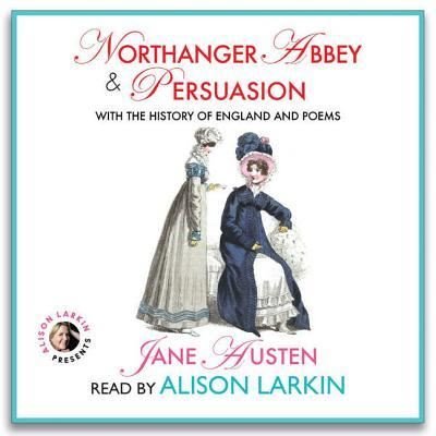 Cover for Jane Austen · Northanger Abbey &amp; Persuasion, with the History of England &amp; Poems (CD) (2018)