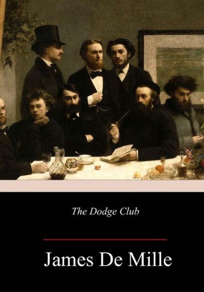 Cover for James De Mille · The Dodge Club (Paperback Book) (2018)