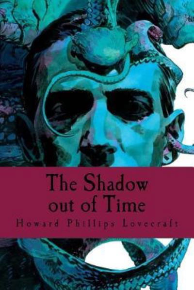 Cover for Howard Phillips Lovecraft · The Shadow out of Time (Taschenbuch) (2018)