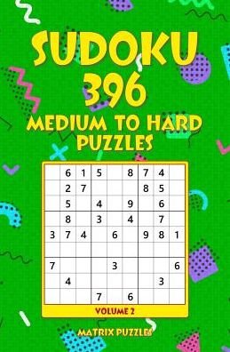 Cover for Matrix Puzzles · SUDOKU 396 Medium to Hard Puzzles (Pocketbok) (2018)