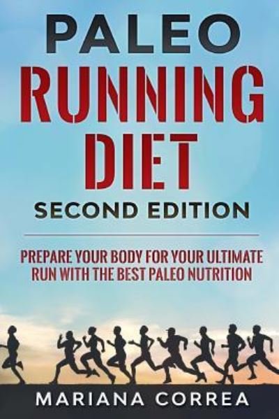 Cover for Mariana Correa · PALEO RUNNING DIET SECOND EDiTION (Paperback Bog) (2018)
