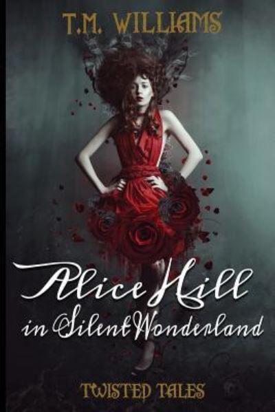 Cover for T M Williams · Alice Hill in Silent Wonderland (Paperback Book) (2018)