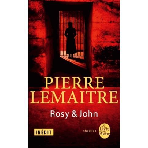 Rosy et John - Pierre Lemaitre - Bücher - Librairie generale francaise - 9782253175957 - 22. Mai 2014