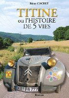 Cover for Rémy Cochet · Titine ou l'histoire de 5 vies (Paperback Book) (2021)